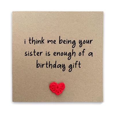 Creo que ser tu hermana es suficiente regalo de cumpleaños, tarjeta de cumpleaños divertida para hermano, hermana, tarjeta de humor, tarjeta de cumpleaños para hermano (SKU: BD260B)