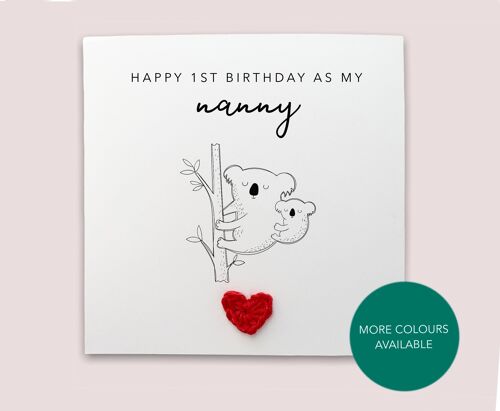 Happy 1st Birthday as my grandma nanny nan - Simple koala Birthday Card for nanny grandma from baby son daughter - Send to recipient (SKU: BD150W)