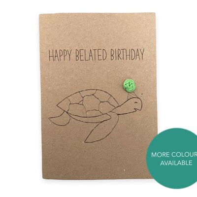 Divertida tarjeta de tortuga tardía Pun Card - feliz cumpleaños tardío- Tarjeta de juego de tortuga - Tarjeta para ella - Enviar al destinatario - Mensaje dentro (SKU: BD225B)