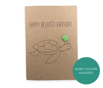 Carte drôle de tortue tardive Pun Card - joyeux anniversaire tardif - Carte de jeu de mots tortue - Carte pour elle - Envoyer au destinataire - Message à l'intérieur (SKU : BD225B) 1