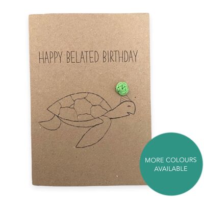 Funny Belated turtle card Pun Card - happy belated birthday- Turtle pun card  - Card for her - Send to recipient - Message inside (SKU: BD225B)