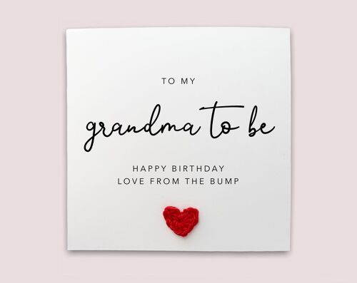 Happy Birthday Grandma to be Card from Bump, Grandma to be, Happy Birthday Grandma, Grandma to be Birthday Card Love Bump (SKU: BD230W)