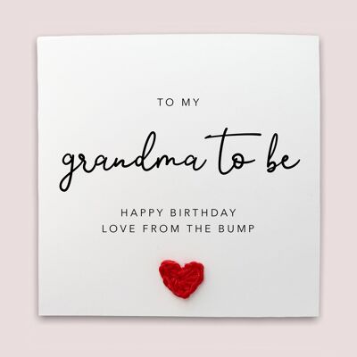 Happy Birthday Grandma to be Card from Bump, Grandma to be, Happy Birthday Grandma, Grandma to be Birthday Card Love Bump (SKU: BD230W)