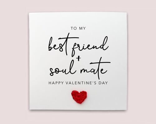 Happy Valentines To My Best friend Soulmate Card, Valentines Day for partner, Galentines Day For Your Bestie, Girlfriend, Boyfriend, Card (SKU: VD23W)
