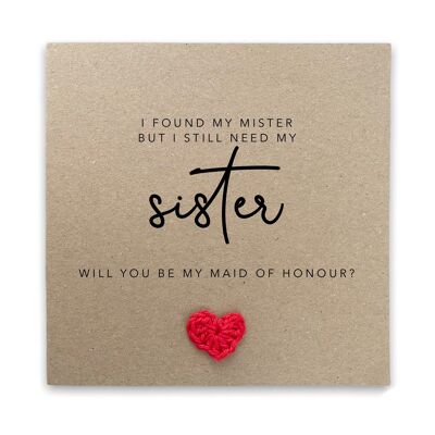 I Found My Mister But I Still Need My Sister, Will You Be My Maid Of Honor? Wedding Card, Maid Of Honour, Will You Be, For Her, Wedding (SKU: WC001B)