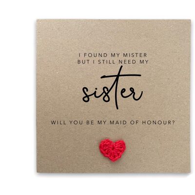 I Found My Mister But I Still Need My Sister, Will You Be My Maid Of Honor? Wedding Card, Maid Of Honour, Will You Be, For Her, Wedding (SKU: WC001B)