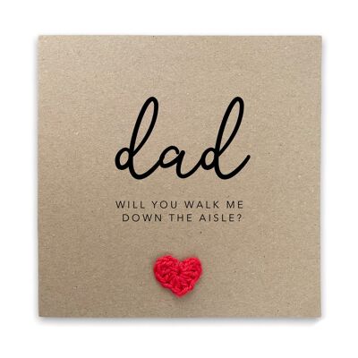 Will You Walk Me Down The Aisle, Mum, Dad, Step Dad, Mum And Dad, Wedding Will You Card, Walk Me Down The Aisle Dad Card, Grandad (SKU: WC015B)