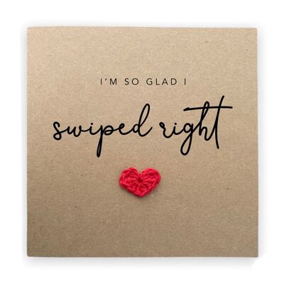 Glad I Swiped Right, Online Internet dating Anniversary card, Valentines Day, Met online, Online dating, App dating, Send to Recipient (SKU: VD25B)