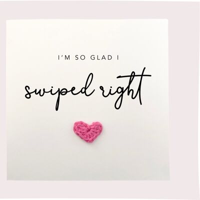 Glad I Swiped Right, Online Internet dating Anniversary card, Valentines Day, Met online, Online dating, App dating, Send to Recipient (SKU: VD25W)