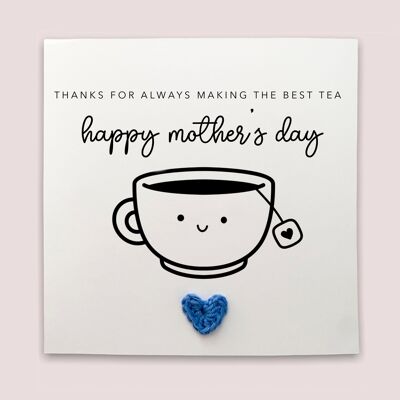 Mothers Day Card, Funny Thanks for making me Tea, Happy Mothers Day, Humour Best Tea Maker Mum Day Cards, Special Mum Card, Thank you mum (SKU: MD7 W)