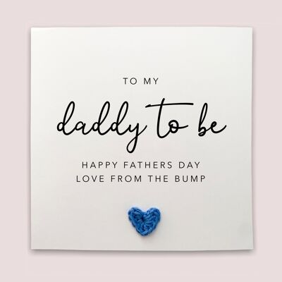 Daddy To Be Father's Day Card, For My Daddy To Be, Father's Day Card For Dad, Pregnancy Father's Day Card, Card From The Bump, Baby (SKU: FD2W)