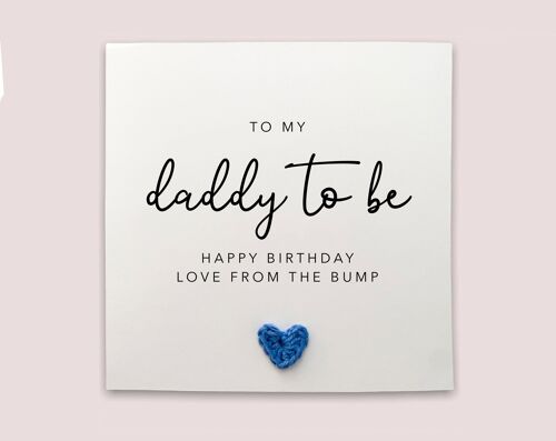 Daddy To Be Birthday Card, For My Daddy To Be, Happy Birthday Card For Dad, Pregnancy Birthday Card, Dad To Be Card From The Bump, Baby (SKU: BD038W)