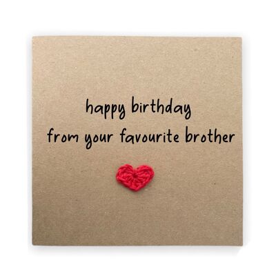 Happy Birthday From Your Favourite Brother  Joke, Card For Sister, Funny Brother Rivalry Birthday Card  Funny Birthday Card, Recipient (SKU: BD078B)