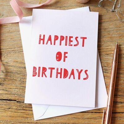 Happiest of Birthdays' Greeting Card