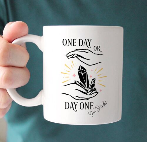 One Day or Day One Mug