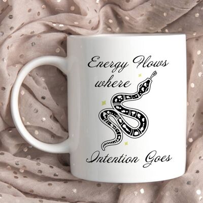 Energy Flows Where Intention Goes Mug