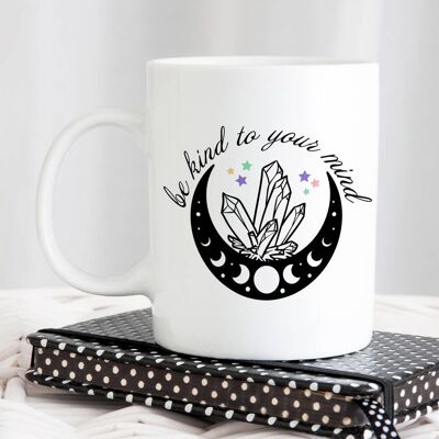 Be Kind To Your Mind Spiritual Inspirational Quote Mug