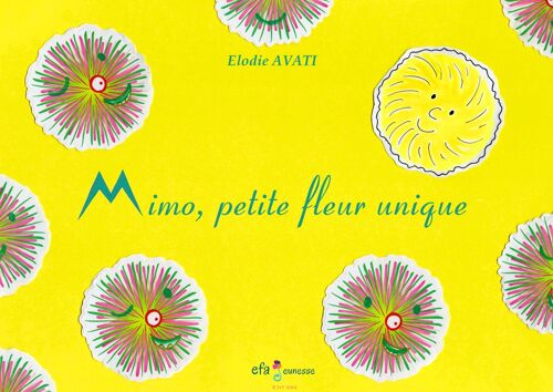 Mimo, petite fleur unique  - Album jeunesse