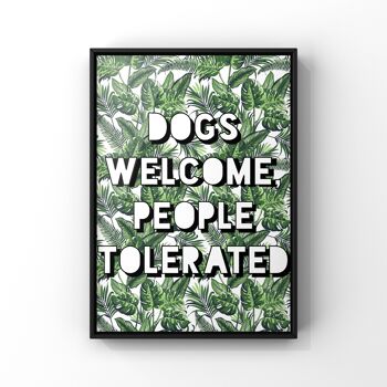 'Chiens bienvenus, personnes tolérées' Art Print A4