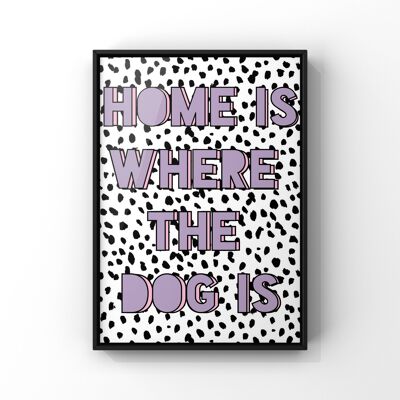 'El hogar es donde está el perro' Dotty Dalmatian Art Print A4