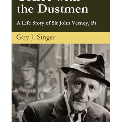 Café con los basureros: una historia de vida de Sir John Verney, Bt. por Guy J. Singer
