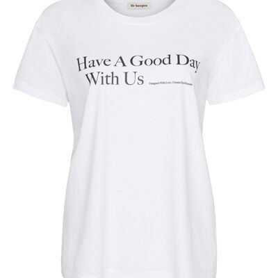 T-Shirt Have A Good Day. in optic white
