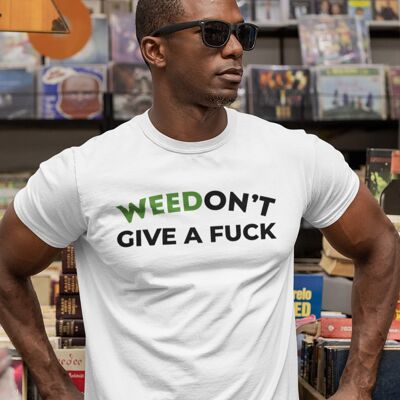 T-shirt weedon't give a fuck