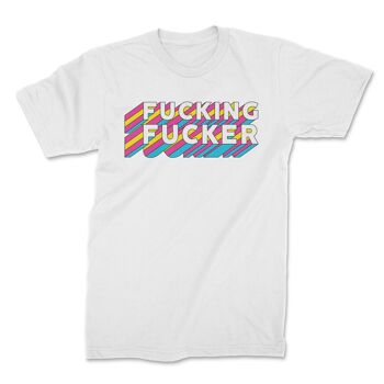 T-shirt fucking fucker 2