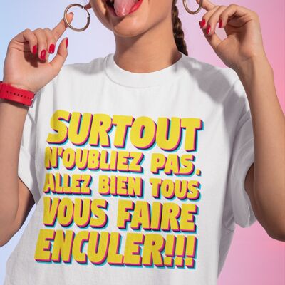 T-shirt surtout n'oubliez pas!