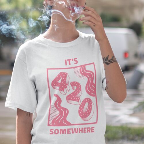 T-shirt it's 420 somewhere