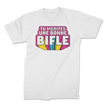 T-shirt tu mérites une bonne bifle 2