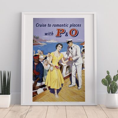 Cruise To Romantic Places With P&O - 11X14” Premium Art Print