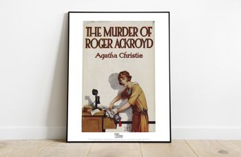 Agatha Christie - Le meurtre de Roger Ackroyd - 11X14" Premium Art Print 2