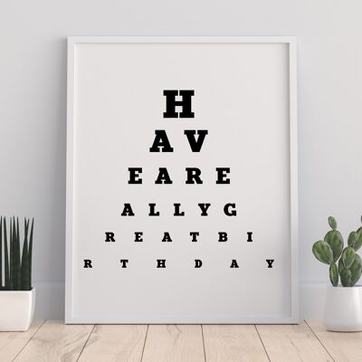 Eye Test - Great Brithday - 11X14” Premium Art Print