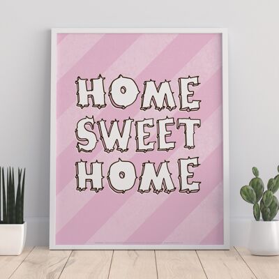 Hogar, dulce hogar - Impresión de arte premium de 11X14"