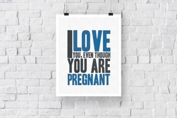 Je t'aime, même si tu es enceinte - 11X14" Premium Art Print 3