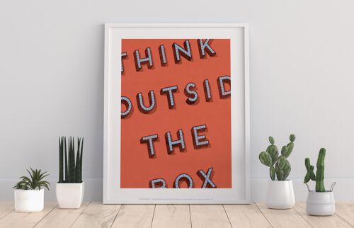 Think Outside The Box - 11X14” Premium Art Print