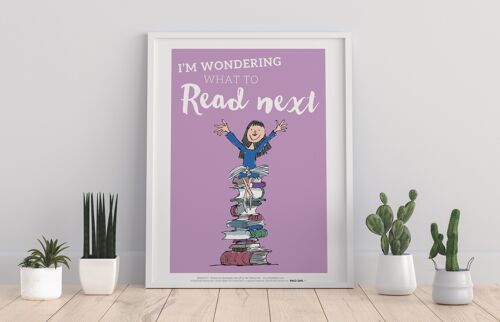 Roald Dahl Quote 2- Matilda - 11X14” Premium Art Print