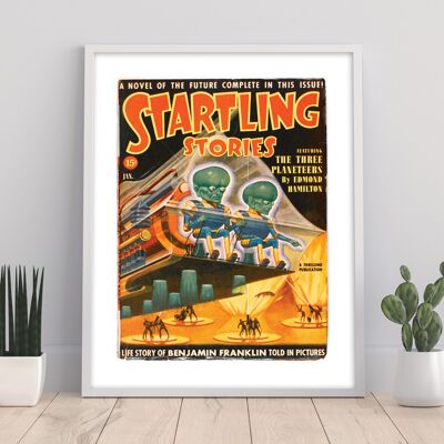 A Novel Of The Future Complete In This Issue!, Starling Stories Life Story Of Benjamin Franklin Told In Pictures – 11X14” Premium Art Print
