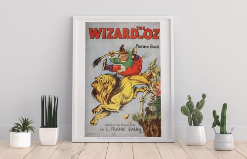 The Wizard Of Oz, Picture Book, Scarecrow Riding Lion, Tin Man, Dorothy, Toto, Based Of The Famous Story By L. Frank Baum - 11X14” Premium Art Print