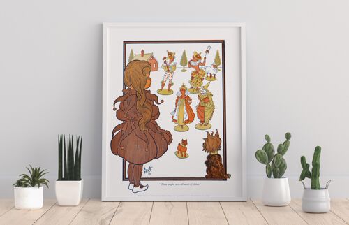 Dorothy, Toto, These People Were Made Of China - 11X14” Premium Art Print