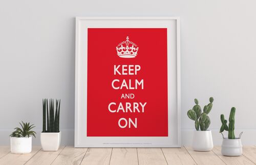 Keep Calm And Carry On - 11X14” Premium Art Print