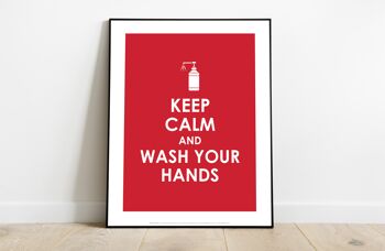 Gardez votre calme et lavez-vous les mains - 11X14" Premium Art Print - 1 2