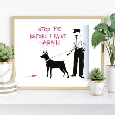 Graffiti Art - Stop Me - 11X14” Premium Art Print