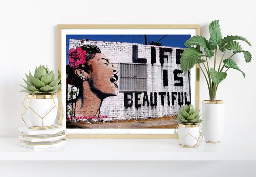 Life Is Beautiful - 11X14” Premium Art Print