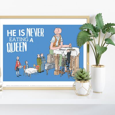The Bfg- Roald Dahl (He Is Never Eating A Queen) - 11X14” Premium Art Print