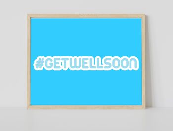 Hashtag Getwellsoon - 11X14" Premium Art Print 2