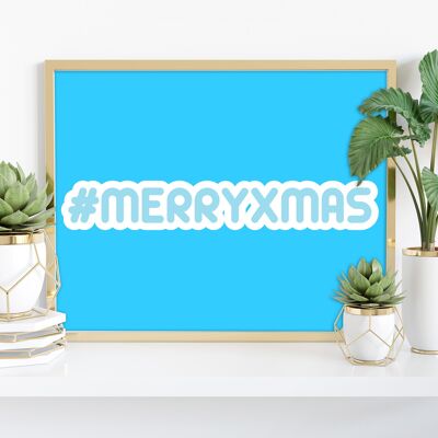 Hashtag Merryxmas - Impresión de arte premium de 11X14"