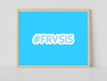 Hashtag Favsis - 11X14" Premium Art Print 2
