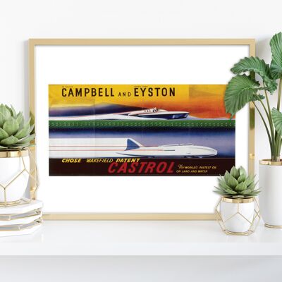 Campbell und Eyston, entschieden sich für Wakefield Patent Castrol, das schnellste Öl auf Land und Wasser der Welt – 11 x 14 Zoll Premium-Kunstdruck